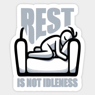 Rest Is Not Idleness Sticker